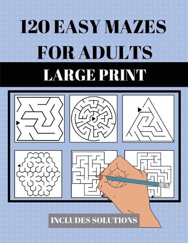 Cover image for 120 Easy Mazes for Adults
