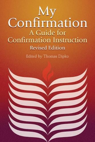 Cover image for My Confirmation: A Guide for Confirmation Instruction (Revised)