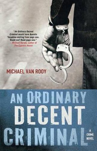 Cover image for An Ordinary Decent Criminal: A Thriller