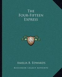 Cover image for The Four-Fifteen Express