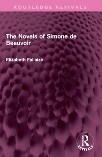 Cover image for The Novels of Simone de Beauvoir