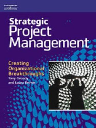 Cover image for Strategic Project Management: Creating Organizational Breakthroughs