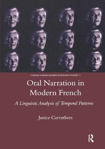 Cover image for Oral Narration in Modern French: A Linguistic Analysis of Temporal Patterns