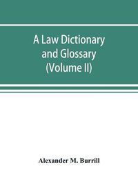 Cover image for A law dictionary and glossary