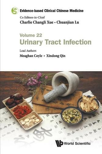 Cover image for Evidence-based Clinical Chinese Medicine - Volume 22: Urinary Tract Infection