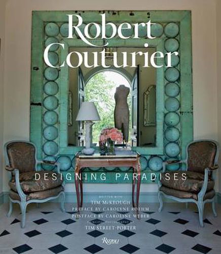 Robert Couturier: Designing Paradises