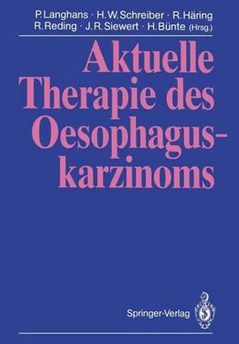 Aktuelle Therapie Des Oesophaguskarzinoms