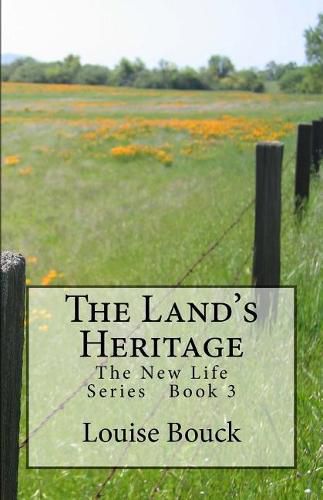 Cover image for The Land's Heritage: The New Life Series Book 3