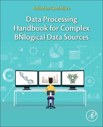 Data Processing Handbook for Complex Biological Data Sources