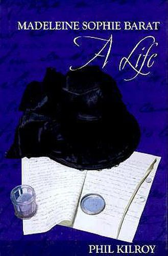 Cover image for Madeleine Sophie Barat: A Life