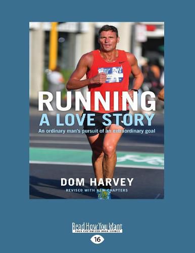 Cover image for Running: A Love Story: How an overweight radio DJ got hooked on running marathons