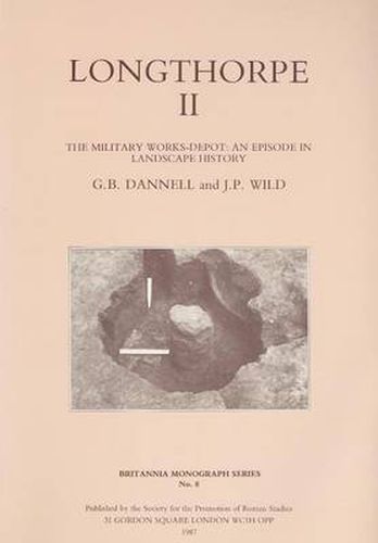 Cover image for Longthorpe II: The Military Works Depot: An Episode in Landscape History