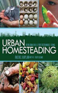 Cover image for Urban Homesteading: Heirloom Skills for Sustainable Living