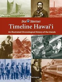 Cover image for Timeline Hawaii: An Illustrated Chronological History of the Islands