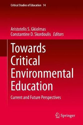 Cover image for Towards Critical Environmental Education: Current and Future Perspectives