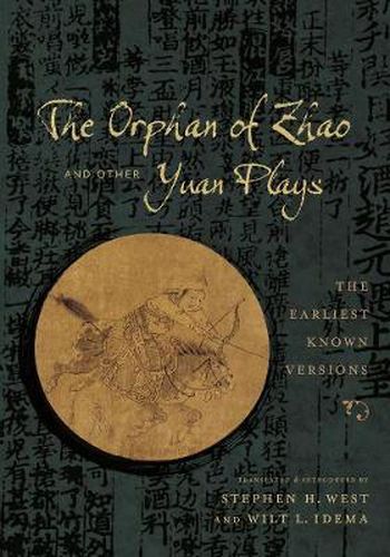 Cover image for The Orphan of Zhao and Other Yuan Plays: The Earliest Known Versions