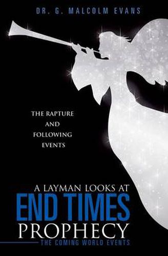 Cover image for A Layman Looks at End Times Prophecy