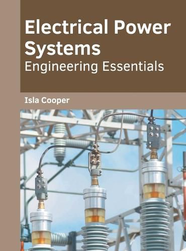 Cover image for Electrical Power Systems: Engineering Essentials