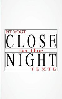 Cover image for Close to the Night: Texte