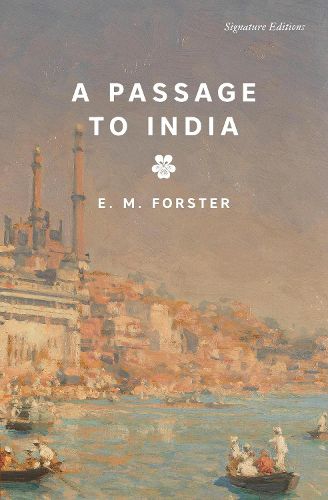 Cover image for A Passage to India (Signature Editions)