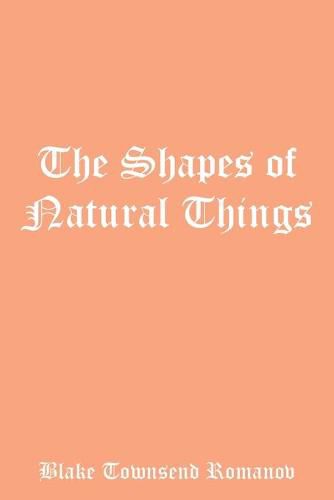 Cover image for The Shapes of Natural Things