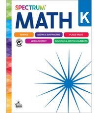 Cover image for Spectrum Math Workbook, Grade K