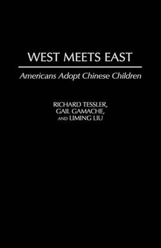 Cover image for West Meets East: Americans Adopt Chinese Children