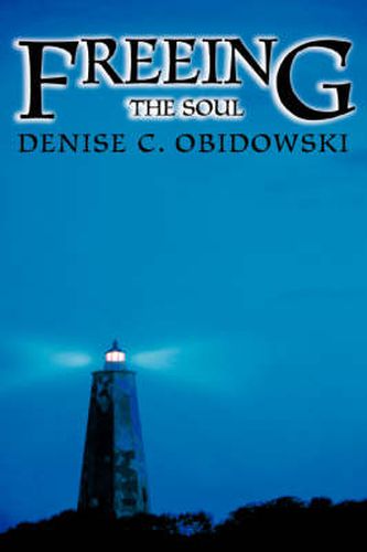 Cover image for Freeing The Soul