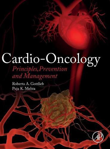 Cover image for Cardio-Oncology: Principles, Prevention and Management