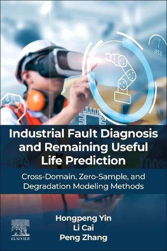 Cover image for Industrial Fault Diagnosis and Remaining Useful Life Prediction