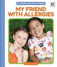 Cover image for My Friend with Allergies