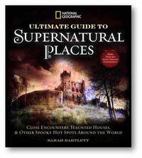 Cover image for NG Guide to the World's Supernatural Places