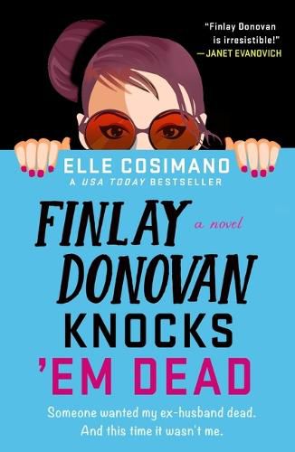 Finlay Donovan Knocks 'em Dead: A Mystery