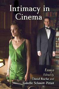 Cover image for Intimacy in Cinema: Critical Essays on English Language Films