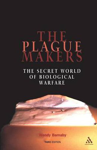 Cover image for Plague Makers: The Secret World of Biological Warfare Third Edition