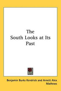 Cover image for The South Looks at Its Past