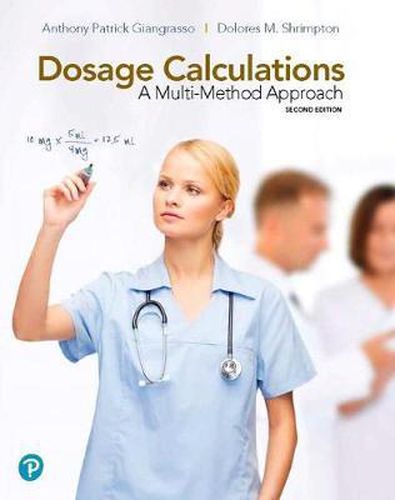 Cover image for Dosage Calculations: A Multi-Method Approach Plus Mylab Nursing with Pearson Etext -- Access Card Package