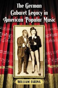 Cover image for The German Cabaret Legacy in American Popular Music