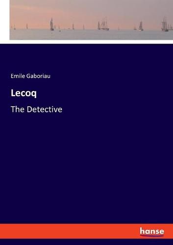 Lecoq: The Detective