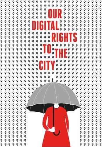 Cover image for Our Digital Rights to the City