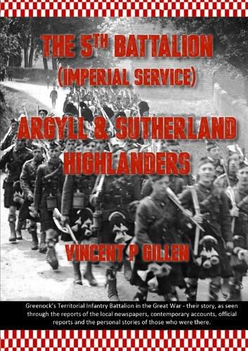 Cover image for The 5th Battalion - Imperial Service - Argyll & Sutherland Highlanders