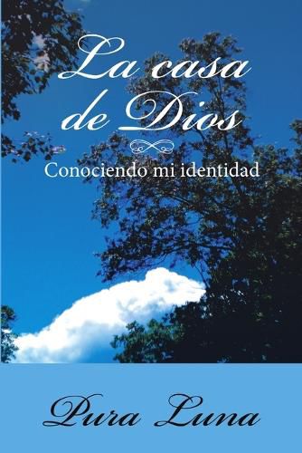 Cover image for La Casa de Dios: Conociendo mi Identidad