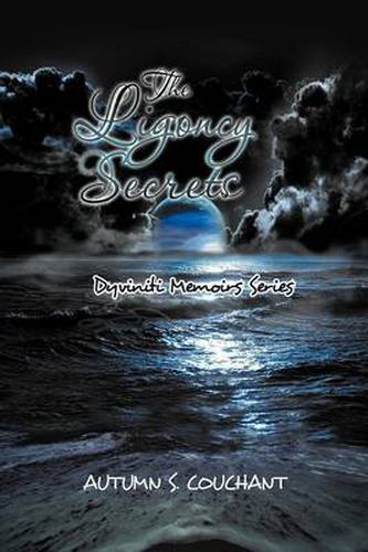 The Ligoncy Secrets: Dyviniti Memoirs Series