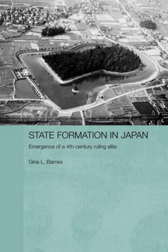 Cover image for State Formation in Japan: Emergence of a 4th-Century Ruling Elite