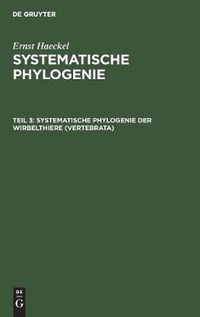 Cover image for Systematische Phylogenie der Wirbelthiere (Vertebrata)