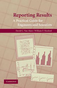 Cover image for Reporting Results: A Practical Guide for Engineers and Scientists