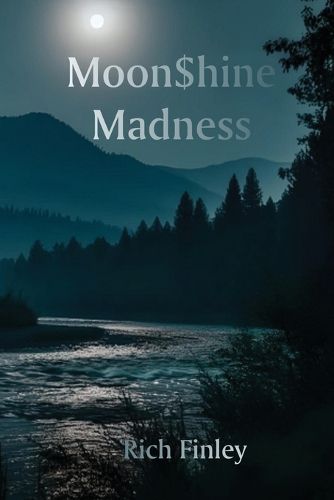 Cover image for Moon$hine Madness