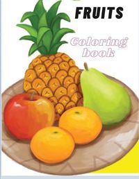 Cover image for Toddler Coloring Book Fruits