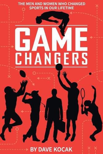 Cover image for gamechangers -: the men and women who changed sports in our lifetime