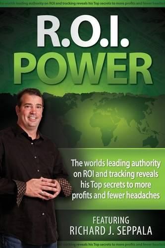 Cover image for ROI Power: The Step-By-Step Guide to Maximizing Private Practice and Small Business Profits